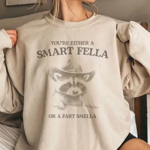 Are You A Smart Fella Or Fart Smella - Unisex Meme T Shirt, Funny T Shirt, Raccoon Graphic Shirt, Raccoon Lovers AIREQ2004 33